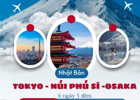 TOKYO - PHÚ SĨ  - OSAKA (6N5Đ